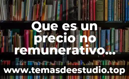 Qué es un huerto escolar definición 5 Que es un precio no remunerativo definicion