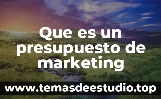 Que es el inbound marketing hubspot 6 Que es un presupuesto de marketing