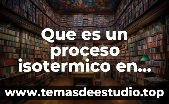 Que es el movimiento dinamico en fisica 3 Que es un proceso isotermico en fisica ejemplos