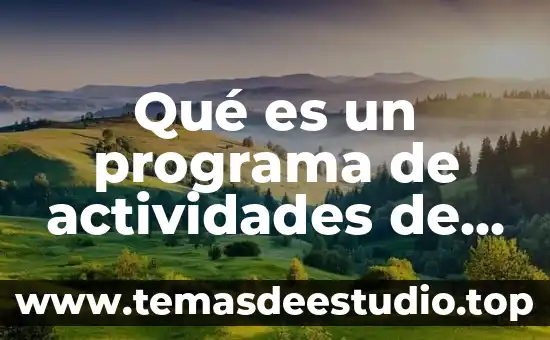 Que es juegos pópulares y actividades alternativas 3 Qué es un programa de actividades de una empresa