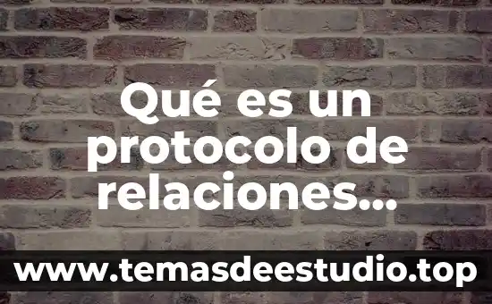 Qué es un protocolo de relaciones públicas