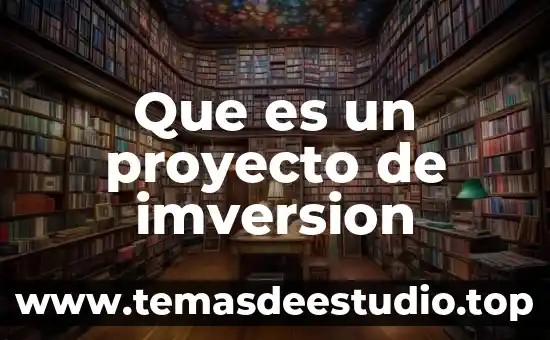 Que es un proyecto de investigación conclusión de la importancia 3 Que es un proyecto de imversion