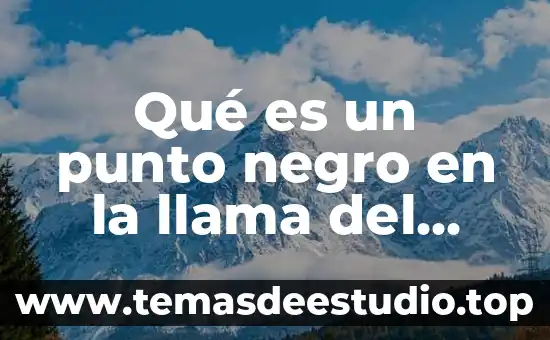 Como se le llama a un persona que es despegada 3 Qué es un punto negro en la llama del dedo