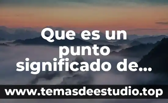 Qué es naturaleza significado 7 Que es un punto significado de hipotesis