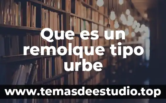 Que es una sustancia compuesto tipo elemental ejemplos 5 Que es un remolque tipo urbe