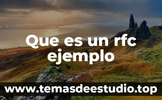 Qué es cultura moderna y ejemplo 3 Que es un rfc ejemplo