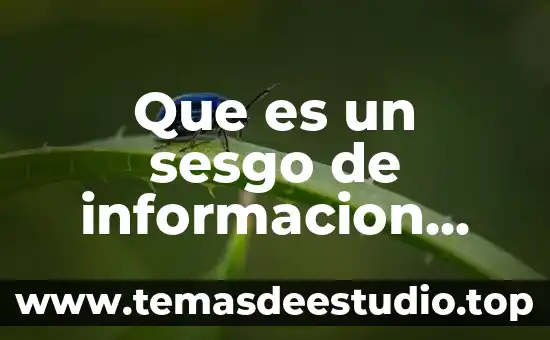 Que es un animal del desierto informacion 7 Que es un sesgo de informacion yahoo