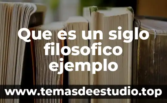Qué es el método científico siglo xviii 3 Que es un siglo filosofico ejemplo