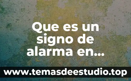 Qué es un signo en medicina veterinaria 3 Que es un signo de alarma en medicina