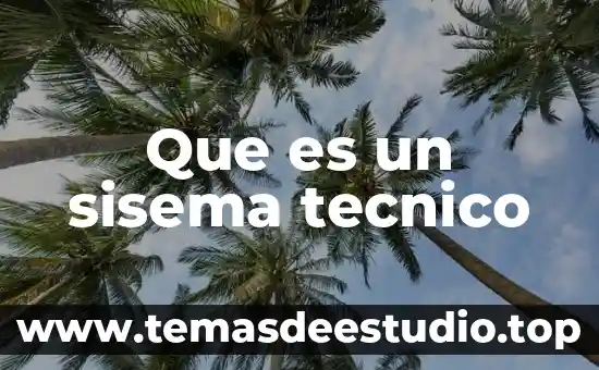 Que es un tecnico de pruebas 8 Que es un sisema tecnico