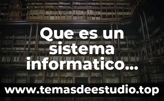 Que es un sistema informatico cerrado