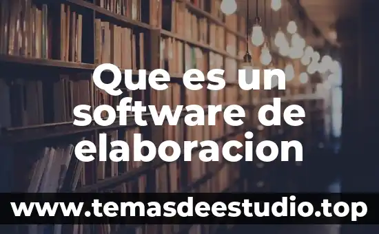 Que es un software de elaboracion