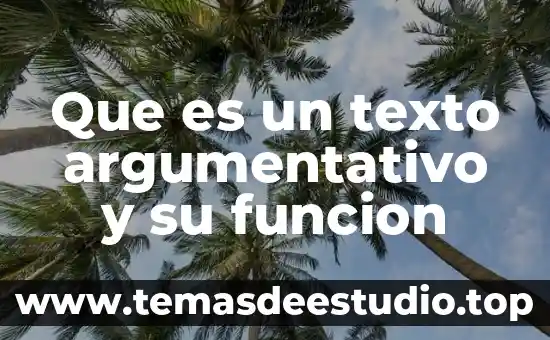 Que es la función general jurídica del gobierno 5 Que es un texto argumentativo y su funcion