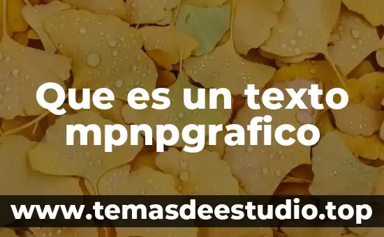 Qué es un texto monocáfico 4 Que es un texto mpnpgrafico