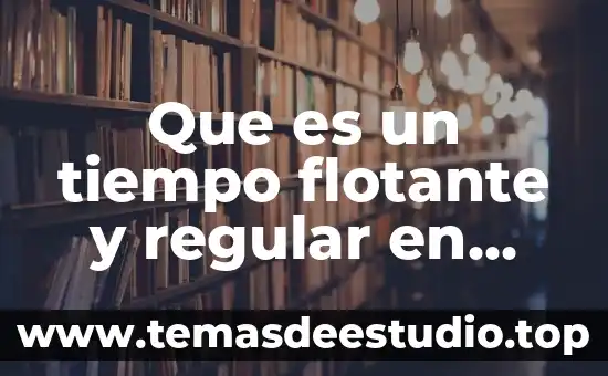 Que es el tiempo del ciclo perdido 4 Que es un tiempo flotante y regular en tiempos compartidos