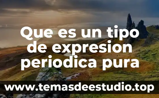 Que es un animal de raza pura 7 Que es un tipo de expresion periodica pura