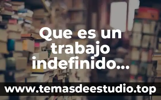 Qué es el significado brunner 8 Que es un trabajo indefinido significado