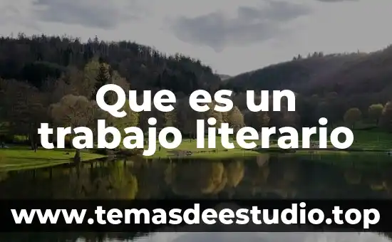 Que es un movimiento literario en bagon del rincon 4 Que es un trabajo literario
