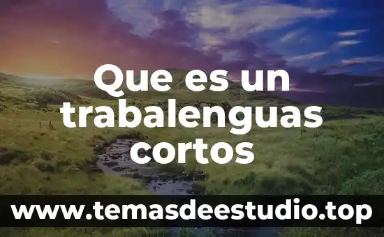 Que es verso y ejemplos cortos 8 Que es un trabalenguas cortos