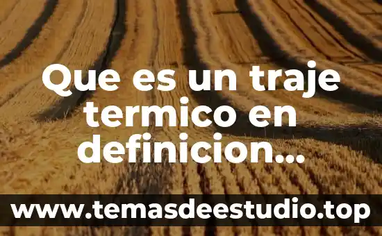 Que es un traje termico en definicion nautica
