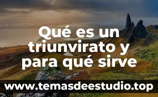 Que es talio y para que sirve 8 Qué es un triunvirato y para qué sirve
