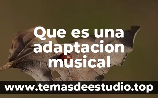 Que es una adaptacion musical