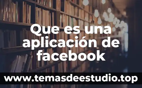 Que es una aplicación de facebook