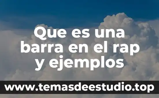 Que es una barra en el rap y ejemplos