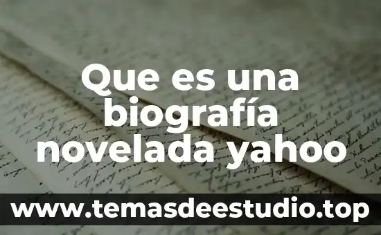 Que es la oferta de trabajo yahoo 8 Que es una biografía novelada yahoo