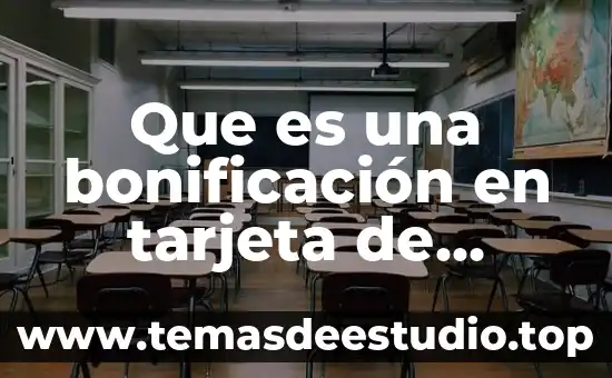 Que es una bonificación en tarjeta de crédito