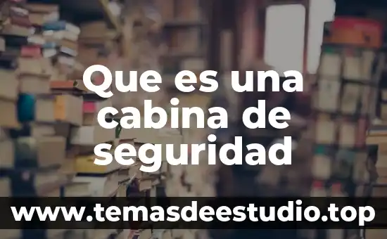 Que es seguridad yahoo 8 Que es una cabina de seguridad