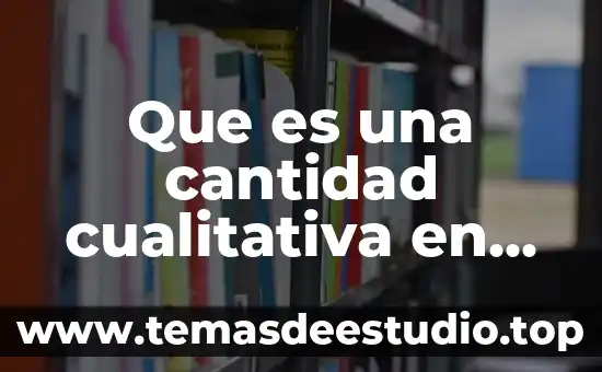 Que es la entrevista en la investigacion cualitativa 2016 8 Que es una cantidad cualitativa en la química