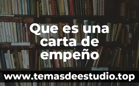 Que es un plantamiento del asunto de una carta 8 Que es una carta de empeño