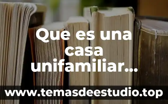 Qué es agravar definición 4 Que es una casa unifamiliar definicion