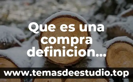 Que es un compuesto definicion quimica 5 Que es una compra definicion finanzas mortales