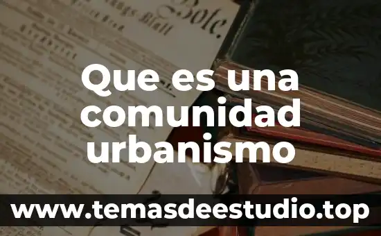 Que es una comunidad urbanismo