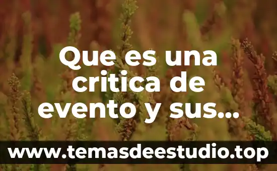 Que es libertad y sus caracteristicas 6 Que es una critica de evento y sus caracteristicas