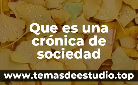 Que es una crónica de sociedad