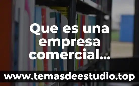 Que es la danza segun la biblia 5 Que es una empresa comercial segun la nif
