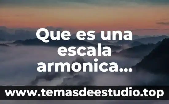 Que es una escala armonica musical