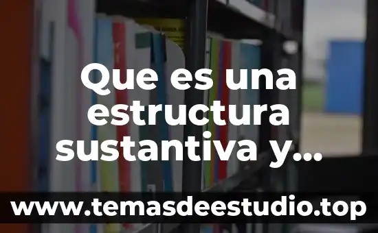 Que es cohesion sintactica ejempos 5 Que es una estructura sustantiva y sintactica