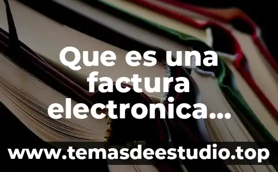Qué es la electronica de potencia aplicada 5 Que es una factura electronica introduccion para un trabajo