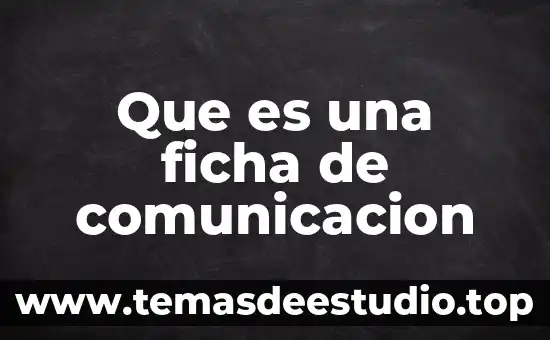 Que es icono en comunicacion y lenguaje 5 Que es una ficha de comunicacion
