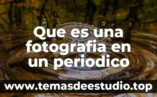 Decimal periodico que es 6 Que es una fotografia en un periodico