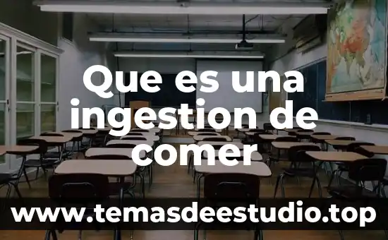 Que es ortoptero diccionario griego 8 Que es una ingestion de comer