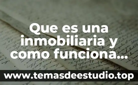 Que es una sociedad inmobiliaria 6 Que es una inmobiliaria y como funciona en chile