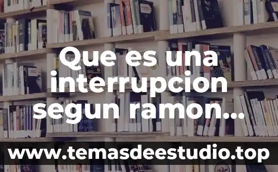 Qué es el neoliberalismo según Hayek 3 Que es una interrupcion segun ramon medina