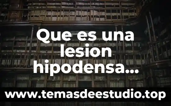 Que es el movimiento de proyectiles en fisica 3 Que es una lesion hipodensa parietal derecha