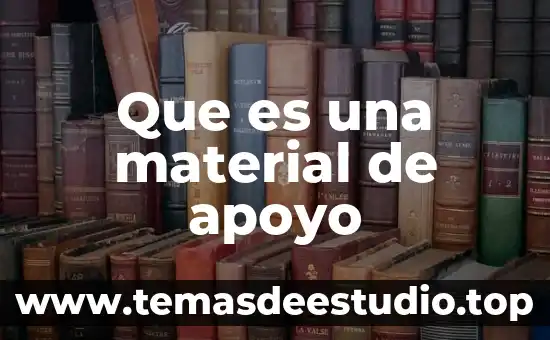 Que es una material de apoyo