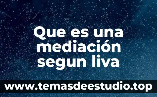 Qué es supervisión según autores 5 Que es una mediación segun liva